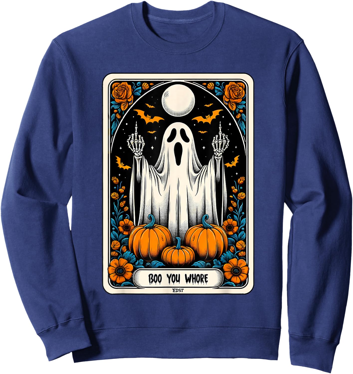 Tarot Card Boo You Whore Funny Ghost Spooky Season Halloween Sweatshirt - Sweatshirt | Navy