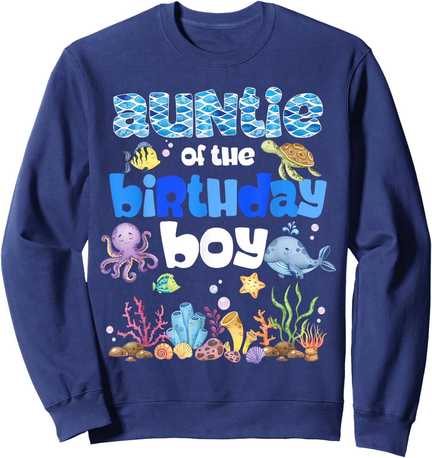 Auntie Of The Birthday Boy Sea Fish Ocean Animals Aquarium Sweatshirt - Sweatshirt | Navy