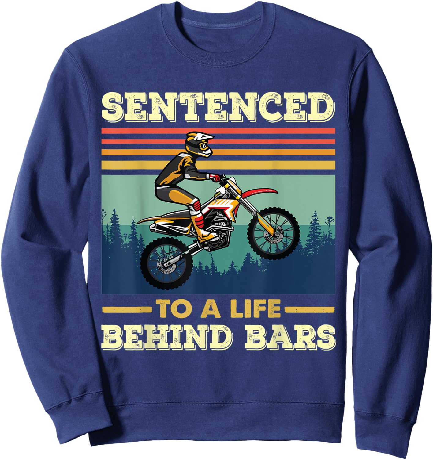 Sentenced to a life behind bars Motocross Life Sweatshirt - Sweatshirt | Navy
