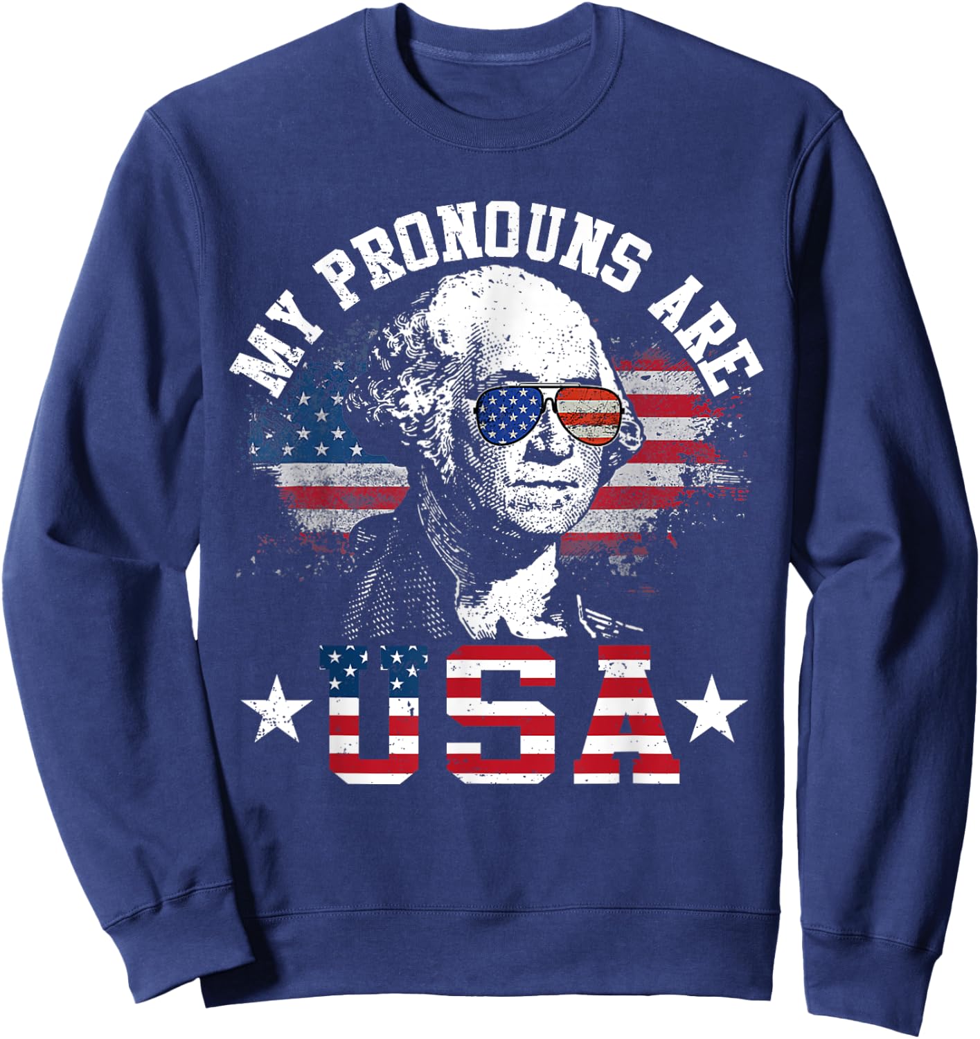 My Pronouns Are USA Funny 4th of July American Us Flag Sweatshirt - Sweatshirt | Navy