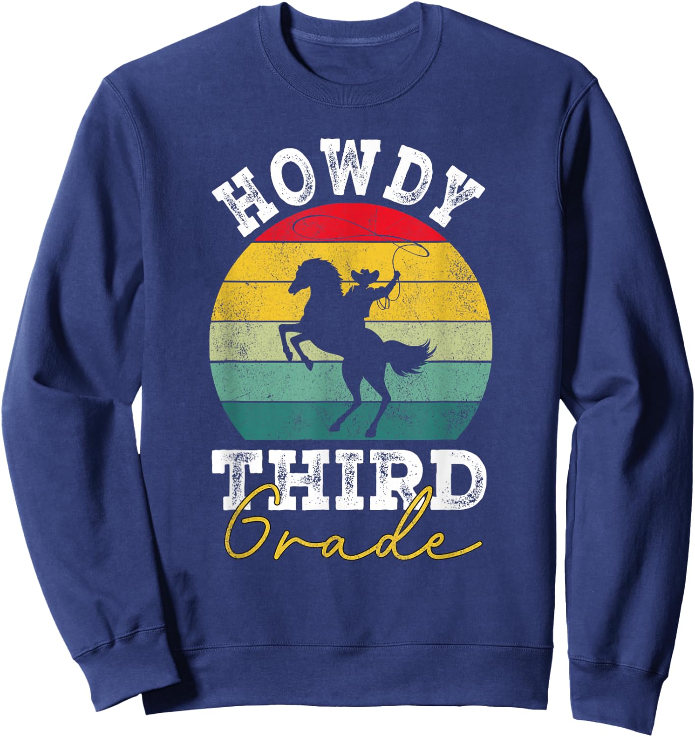 Howdy 3rd Grade Cowboy Western Back To School Third Grade Sweatshirt - Sweatshirt | Navy