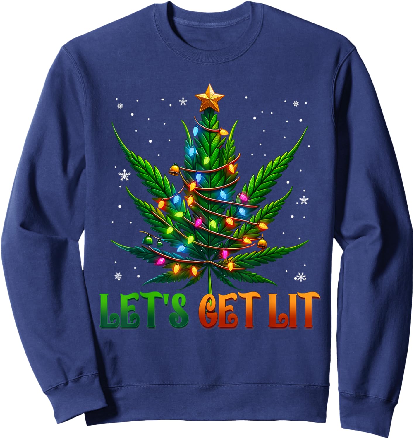 Lets Get Lit Christmas Marijuana Leaf Cannabis Weed Sweatshirt - Sweatshirt | Navy