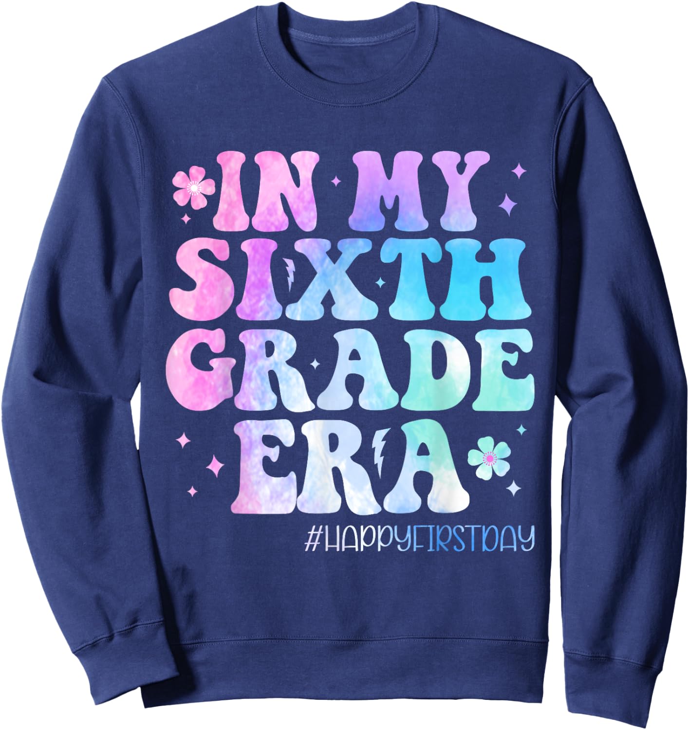 In My Sixth Grade Era Back to School 6th Grade Teachers Kids Sweatshirt - Sweatshirt | Navy