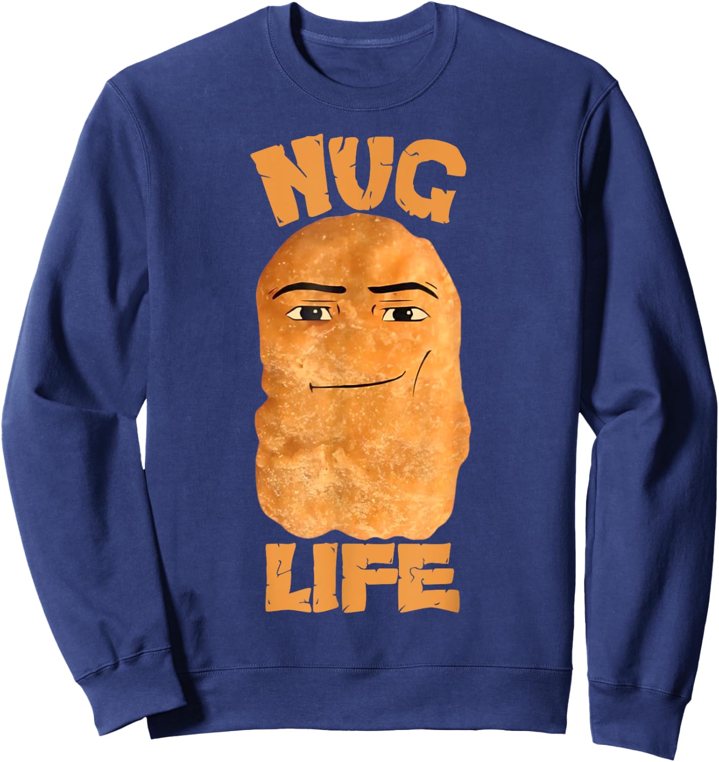 Nug Life Chicken Nugget Lover Chicken Nuggets Meme Toddler Sweatshirt - Sweatshirt | Navy