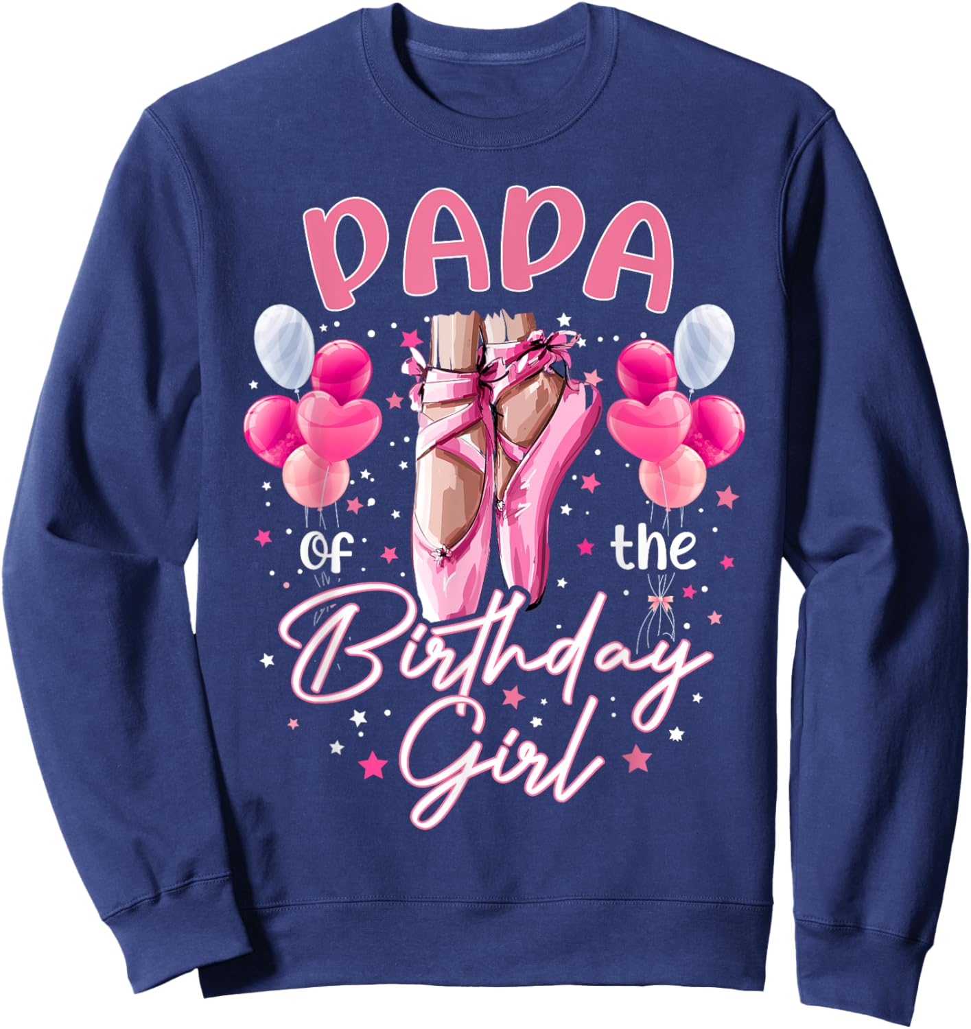 Papa Of The Birthday Girl Ballet Dancer Ballerina Kids Sweatshirt - Sweatshirt | Navy