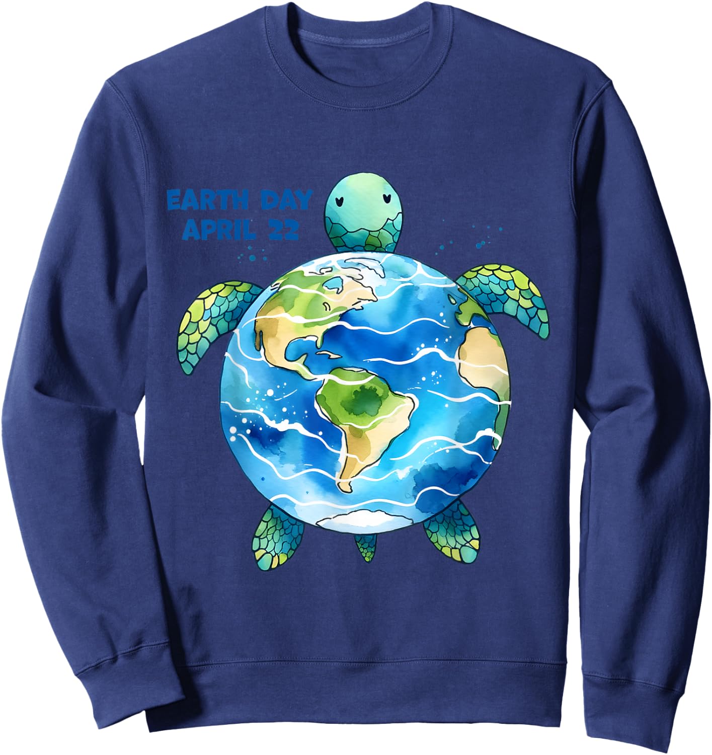 Earth Day April 22 Turtle - Celebrate Earth Day - Colorful Sweatshirt - Sweatshirt | Navy