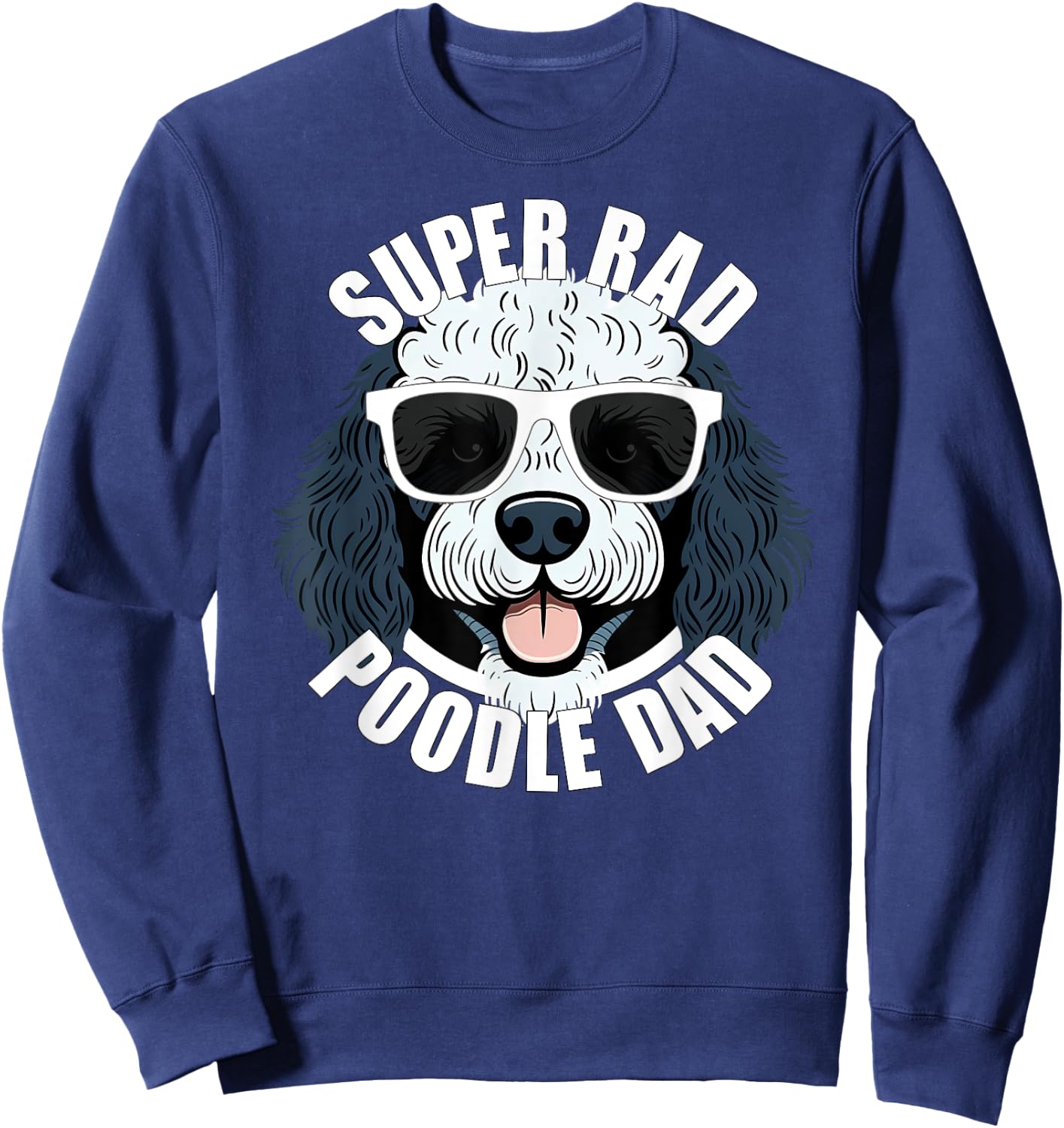 Poodle Dad Funny Father’s Day Parti Poodle Dog Dad Men’s Sweatshirt - Sweatshirt | Navy