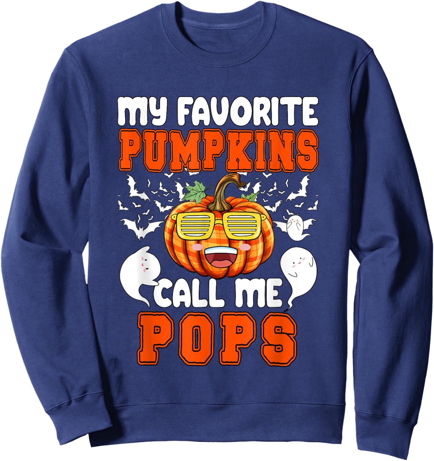 My Favorite Pumpkin Call Me Pops Halloween Family Lover Sweatshirt - Sweatshirt | Navy