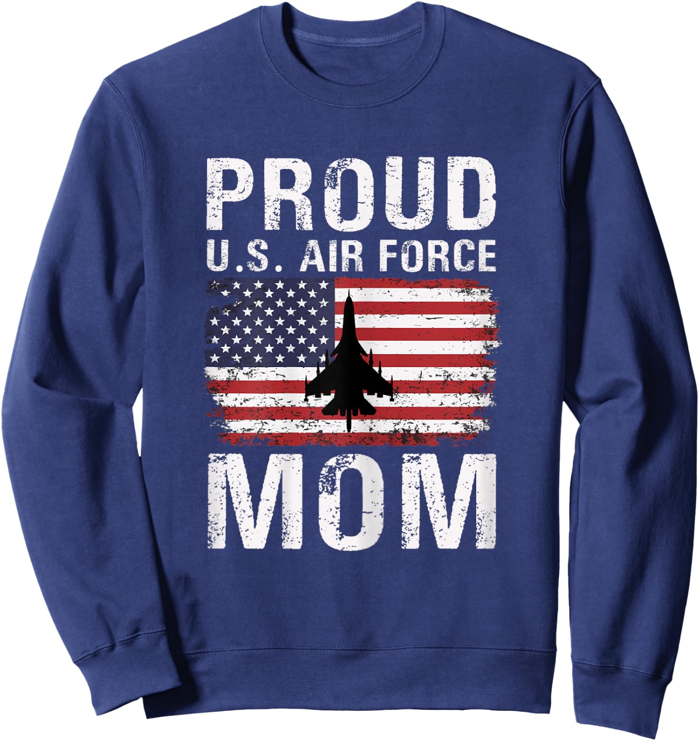 Proud U.S. Air Force Mom American Flag Sweatshirt - Sweatshirt | Navy