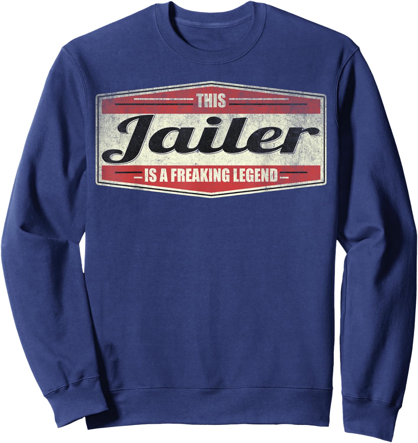 Funny Profession Quote Vintage Jailer Sweatshirt - Sweatshirt | Navy