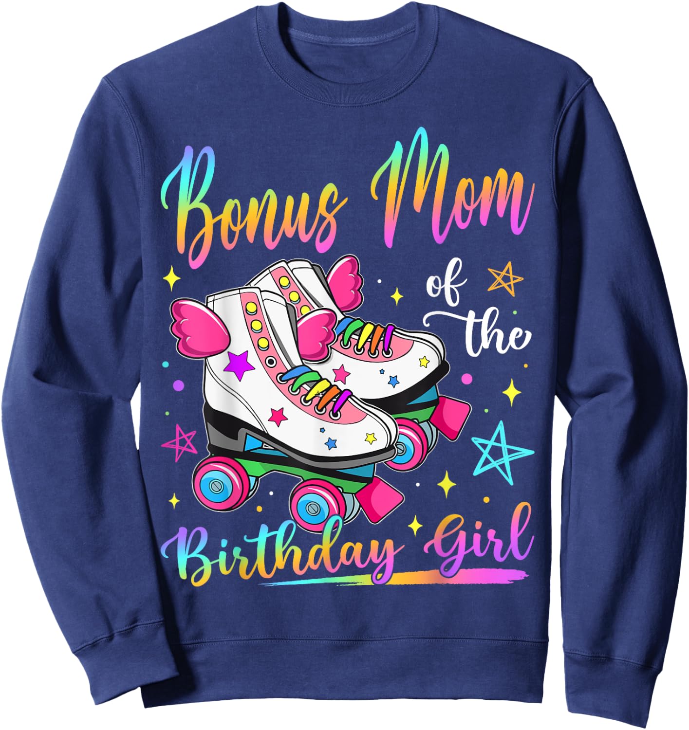 Bonus Mom Of The Birthday Girl Rolling Skate Family Matching Sweatshirt - Sweatshirt | Navy