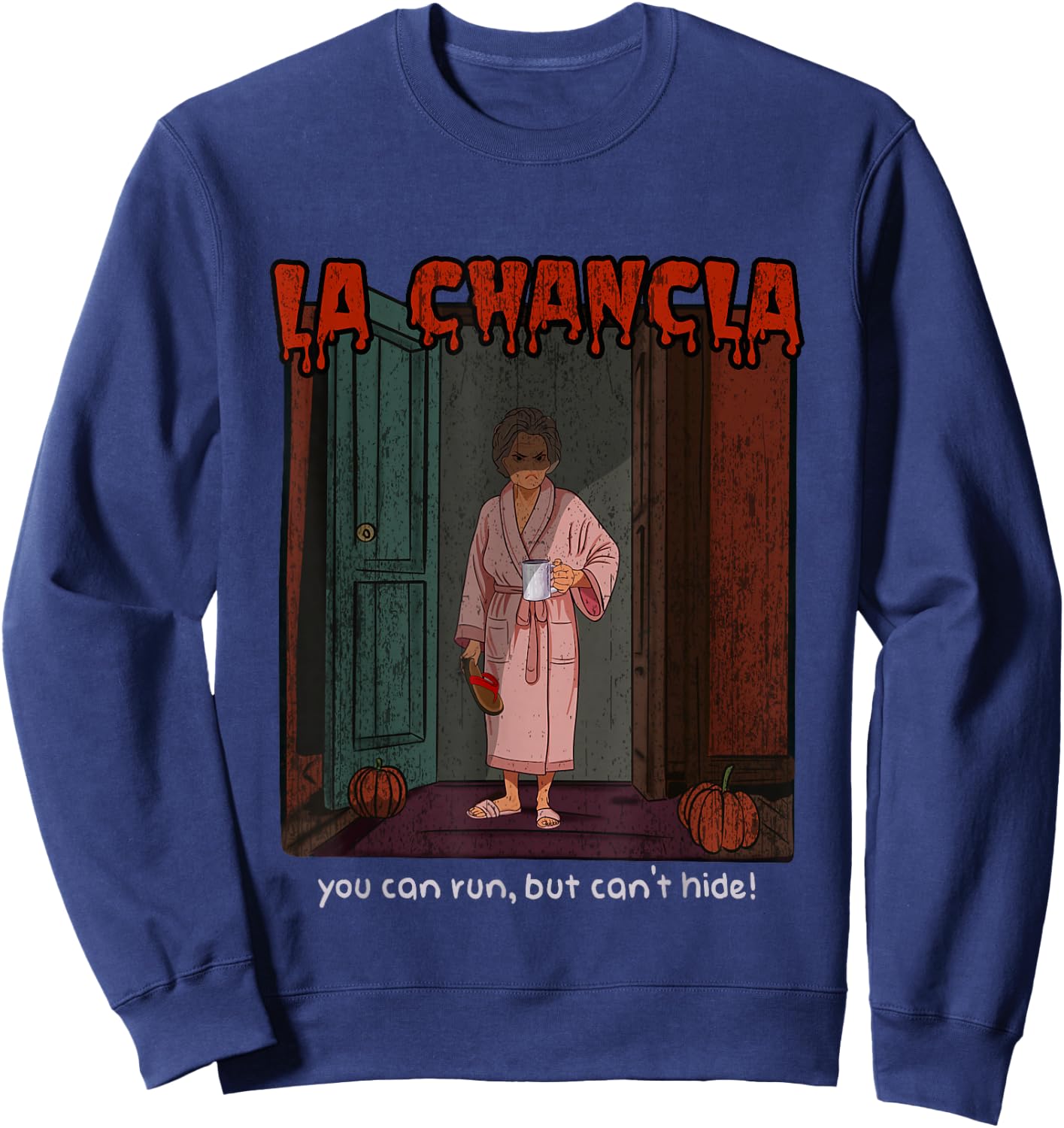 La Chancla Funny Dia de Muertos Halloween Spanish Sweatshirt - Sweatshirt | Navy