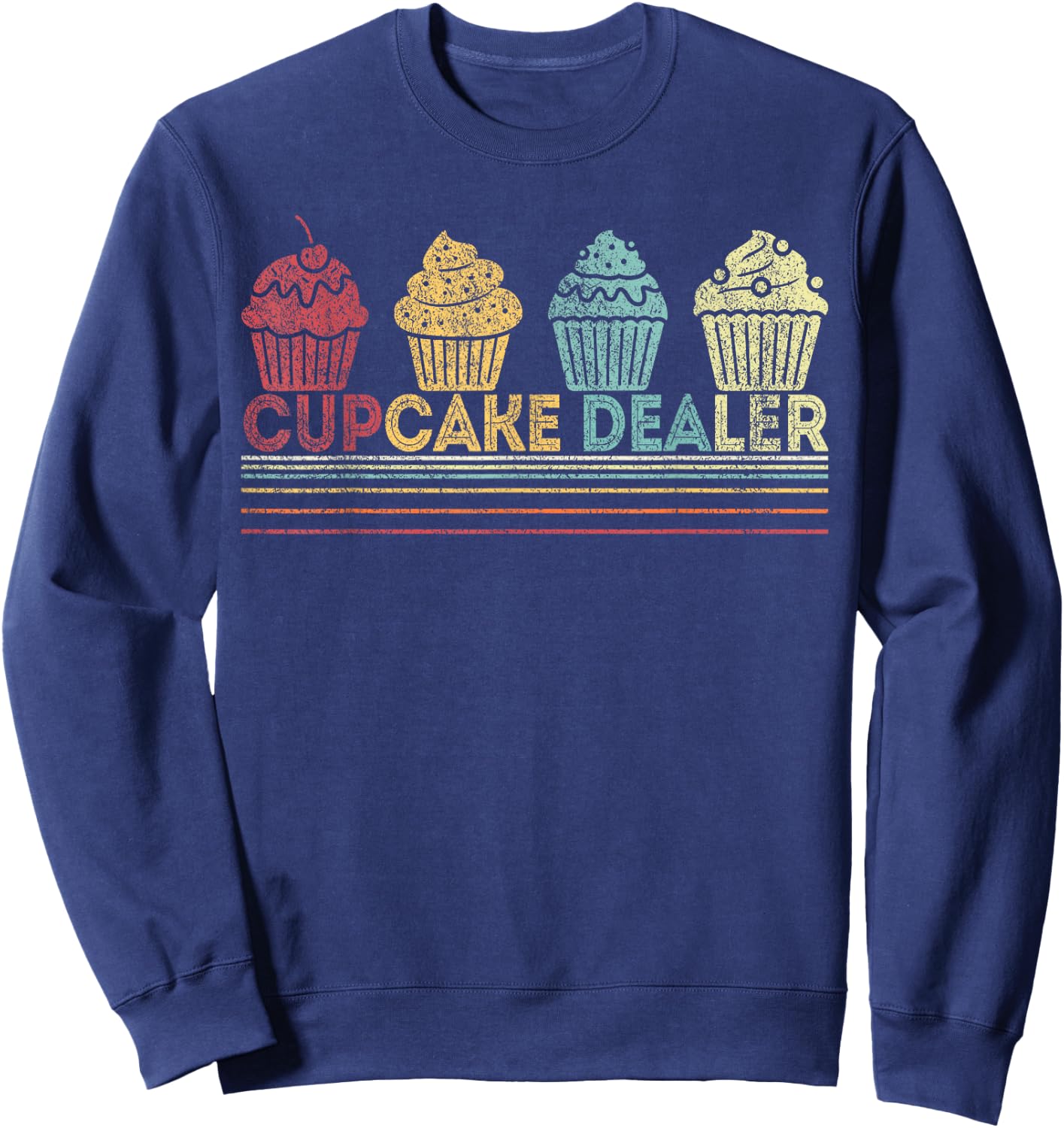 Cupcake Dealer Funny Cupcake Baking Cupcake Lover Retro Sweatshirt - Sweatshirt | Navy