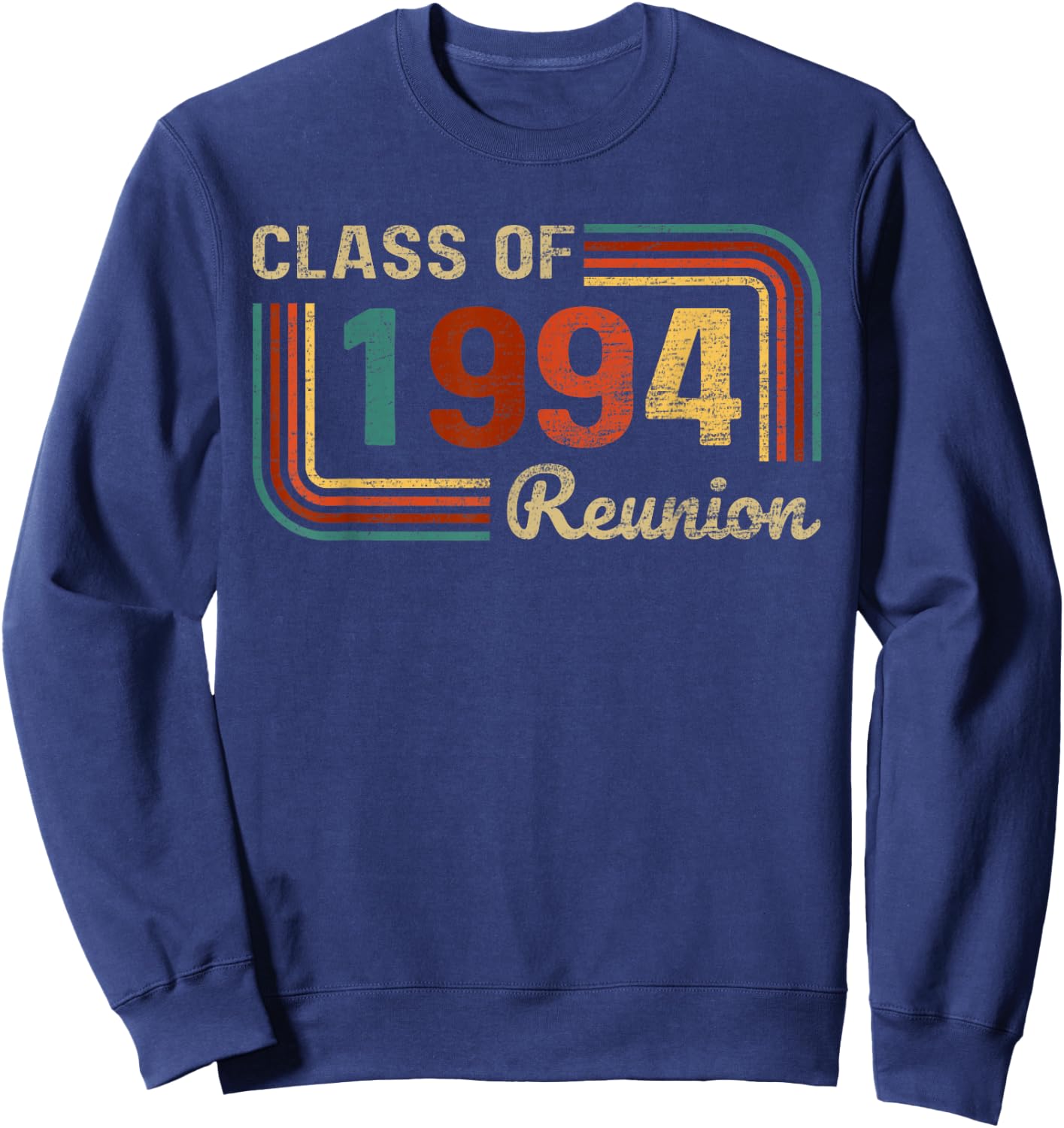 Vintage Class of 1994 30th Reunion Graduation Classmate Sweatshirt - Sweatshirt | Navy