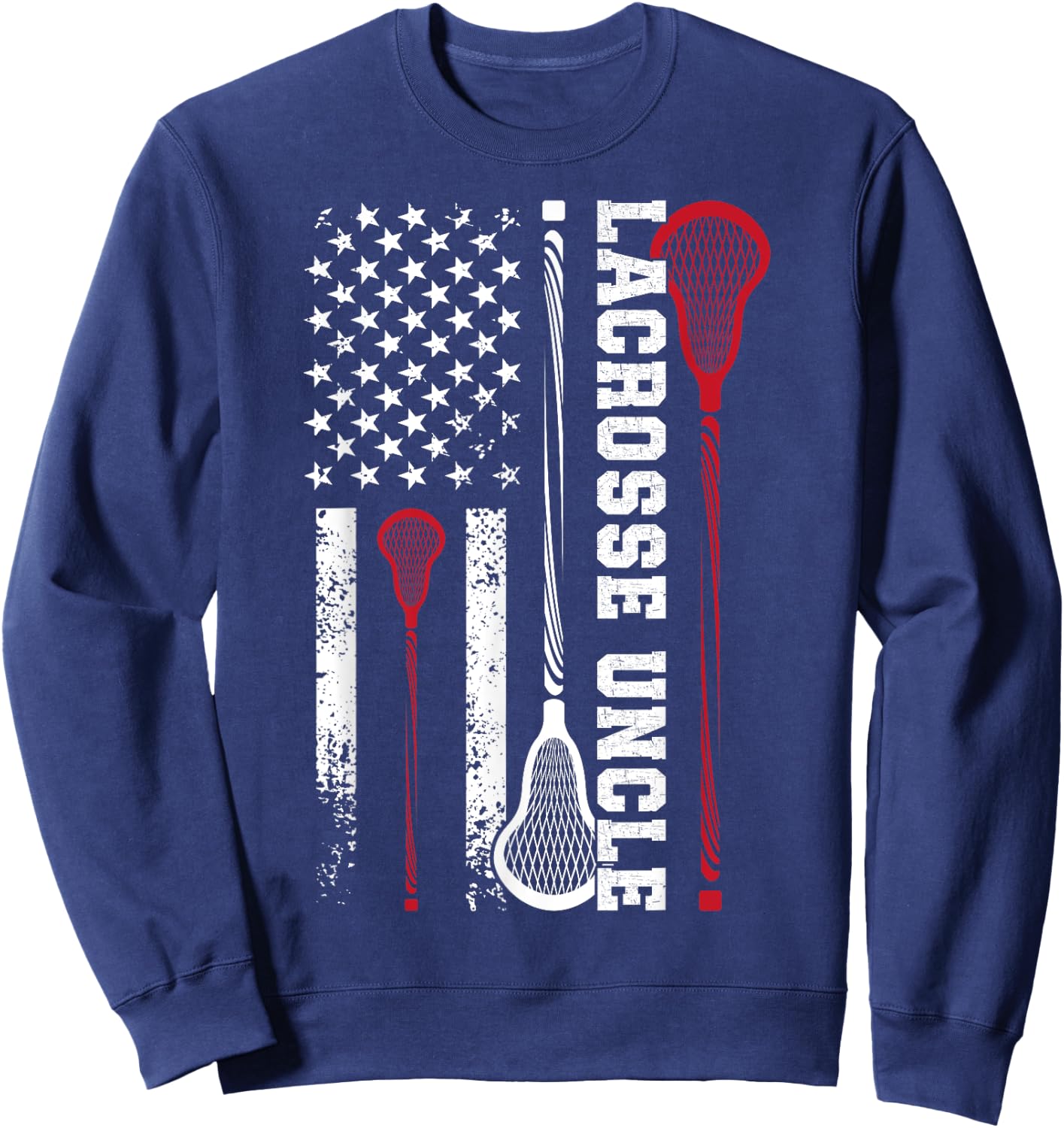 Lacrosse Uncle US Flag Uncle Of A Lacrosse Player Uncle Sweatshirt - Sweatshirt | Navy