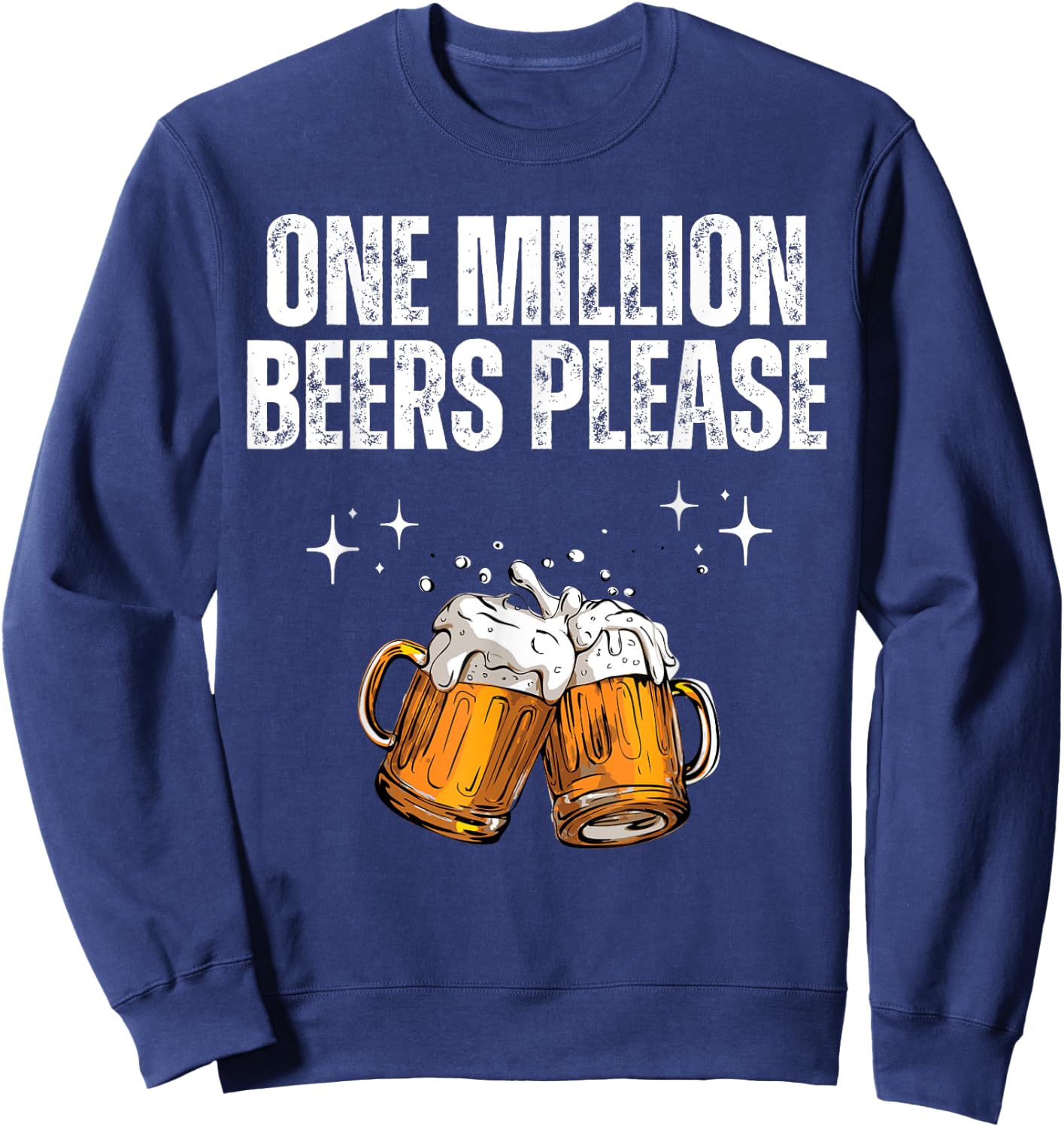 One Million Beers Please Vintage Sweatshirt - Sweatshirt | Navy