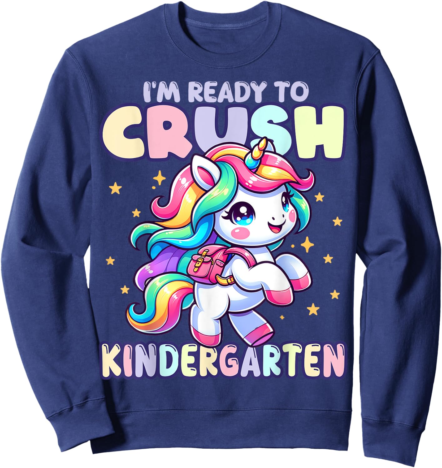 Crush Kindergarten Girls Back to School Unicorn First Day Sweatshirt - Sweatshirt | Navy