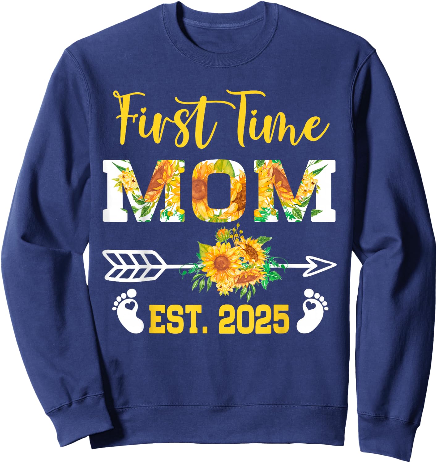 First Time Mom Est 2025 Sunflower Sweatshirt - Sweatshirt | Navy