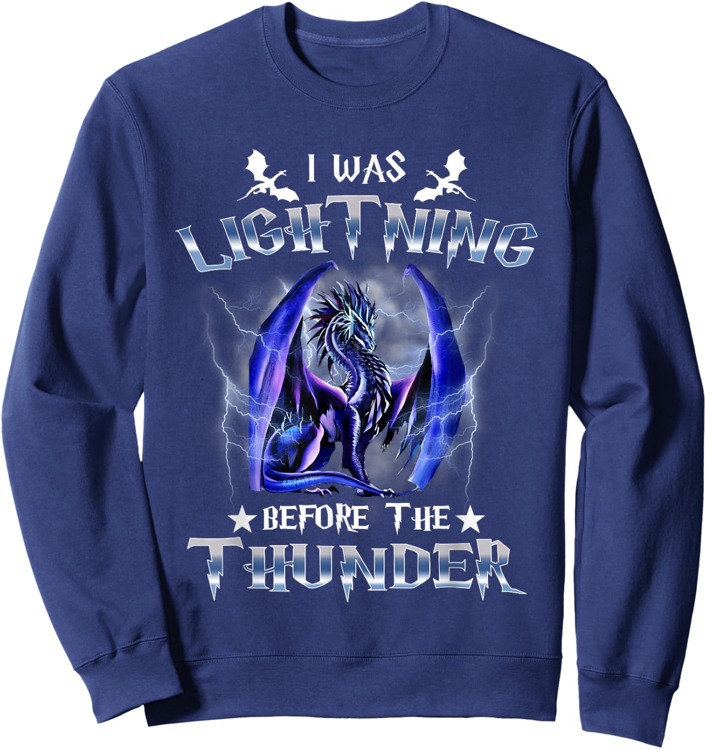I Was Lightnings Before The Thunder Dragons Men Women Kids Sweatshirt - Sweatshirt | Navy