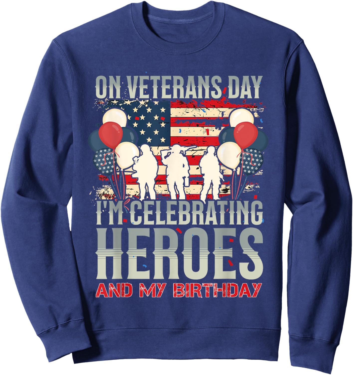 American Flag Veterans Day Birthday Apparel ON VETERANS DAY, I CELEBRATE HEROES AND MY BIRTHDAY -Adults & Kids Black Small Modern Short Sleeve Sweatshirt - Sweatshirt | Navy