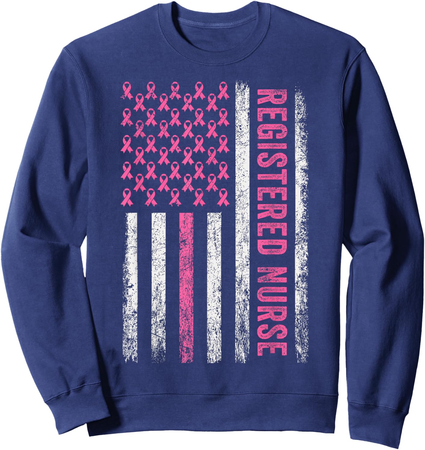 RN Nurse Breast Cancer Pink Registered Nurse Breast Cancer Sweatshirt - Sweatshirt | Navy