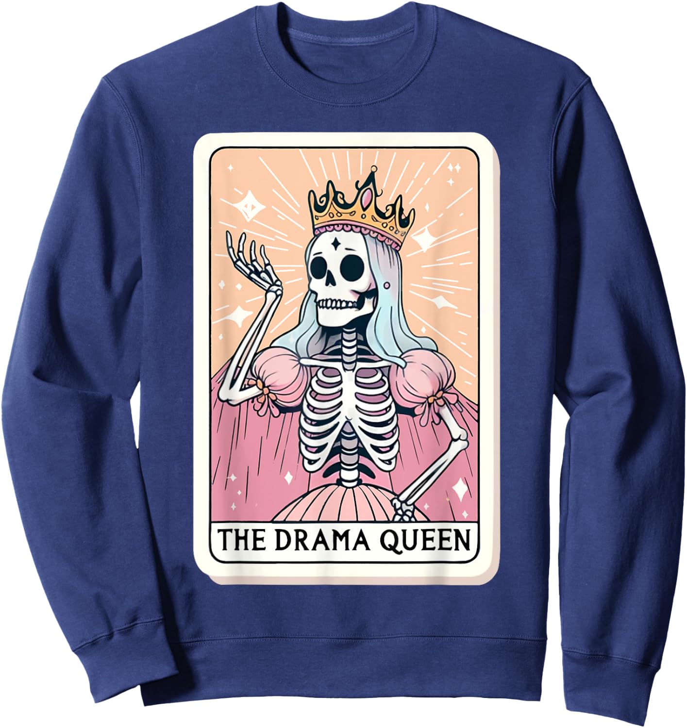 The Drama Queen Tarot Card Funny Skeleon Skull Women Girls Sweatshirt - Sweatshirt | Navy