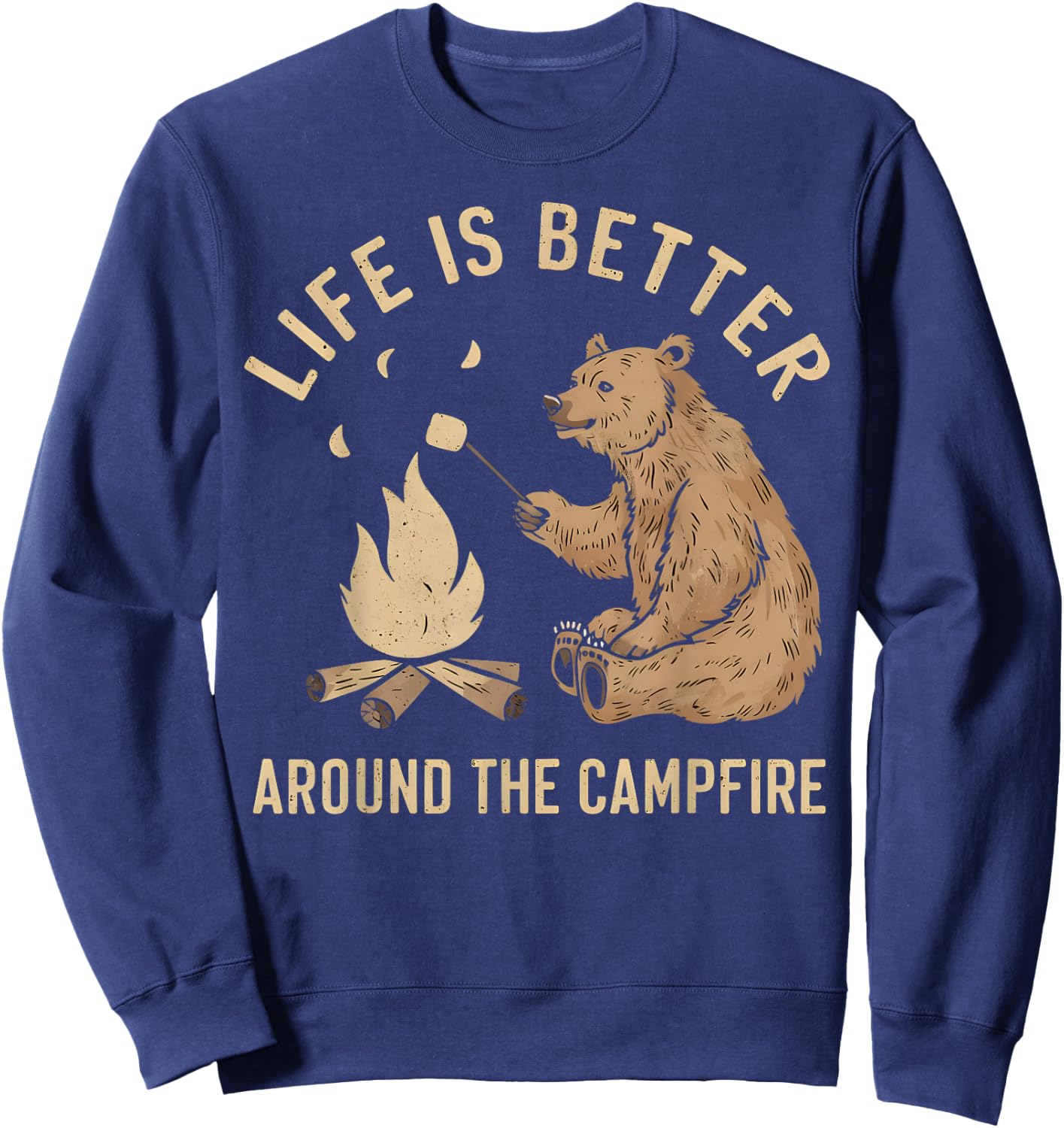 Funny Camping Life is Better Around The Campfire Bear Sweatshirt - Sweatshirt | Navy