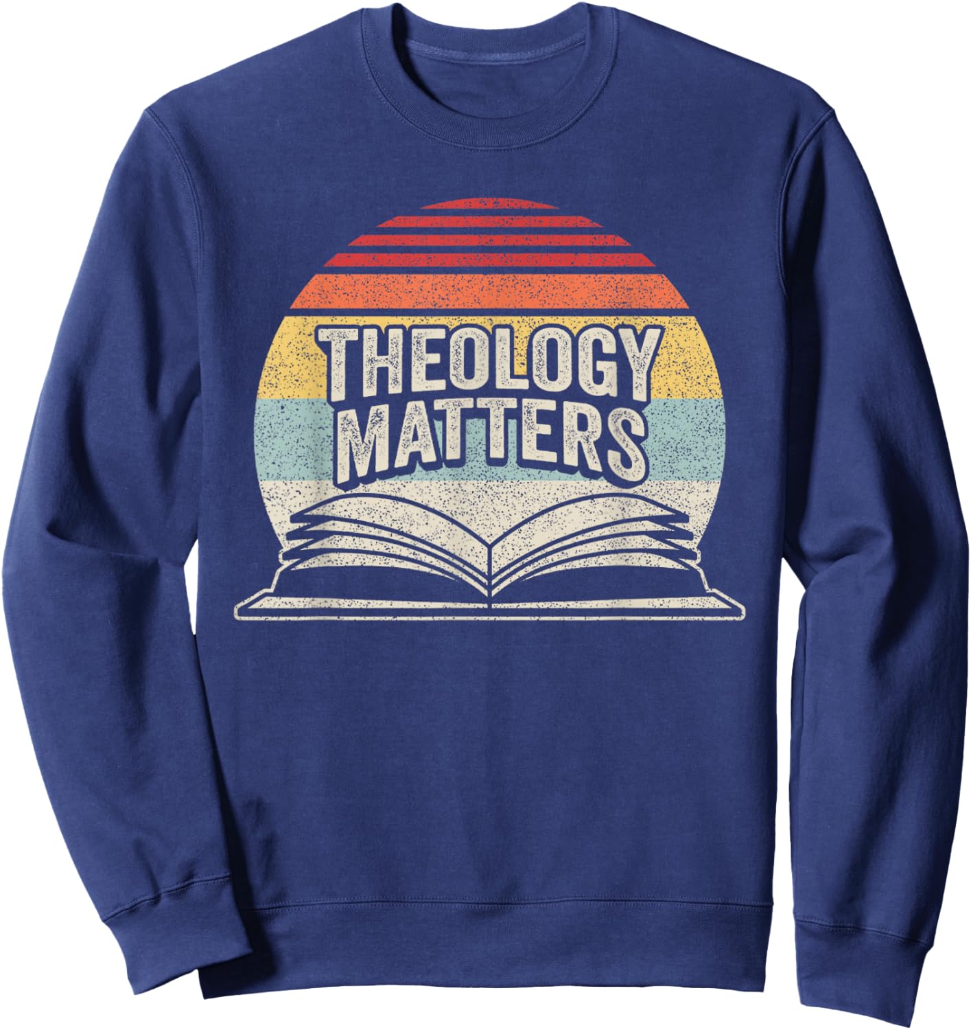 Retro Vintage Theology Matters Reformed Christian Sweatshirt - Sweatshirt | Navy