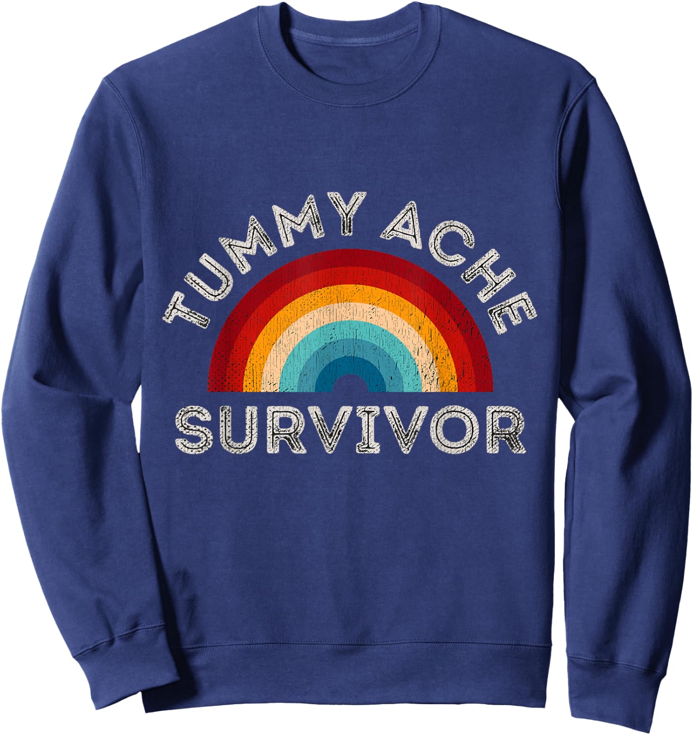 Sarcastic Pun IBS Grunge Tummy Ache Survivor Rainbow Sweatshirt - Sweatshirt | Navy