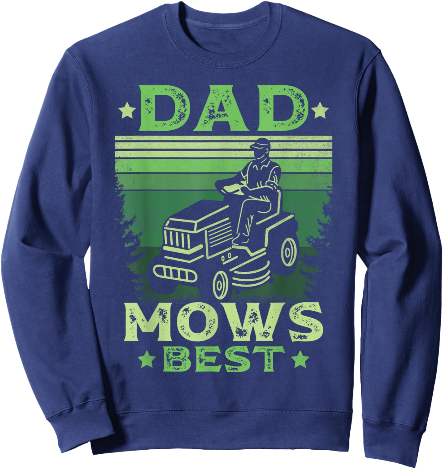 Father Mows Best Fathers Day Mowing Dad Riding Mower Vintage Sweatshirt - Sweatshirt | Navy