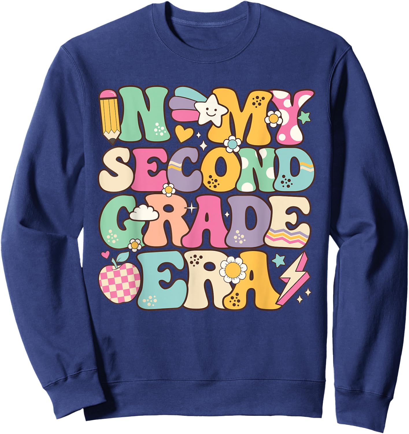 In My Second Grade Era Girl Back To School 2nd Grade Teacher Sweatshirt - Sweatshirt | Navy
