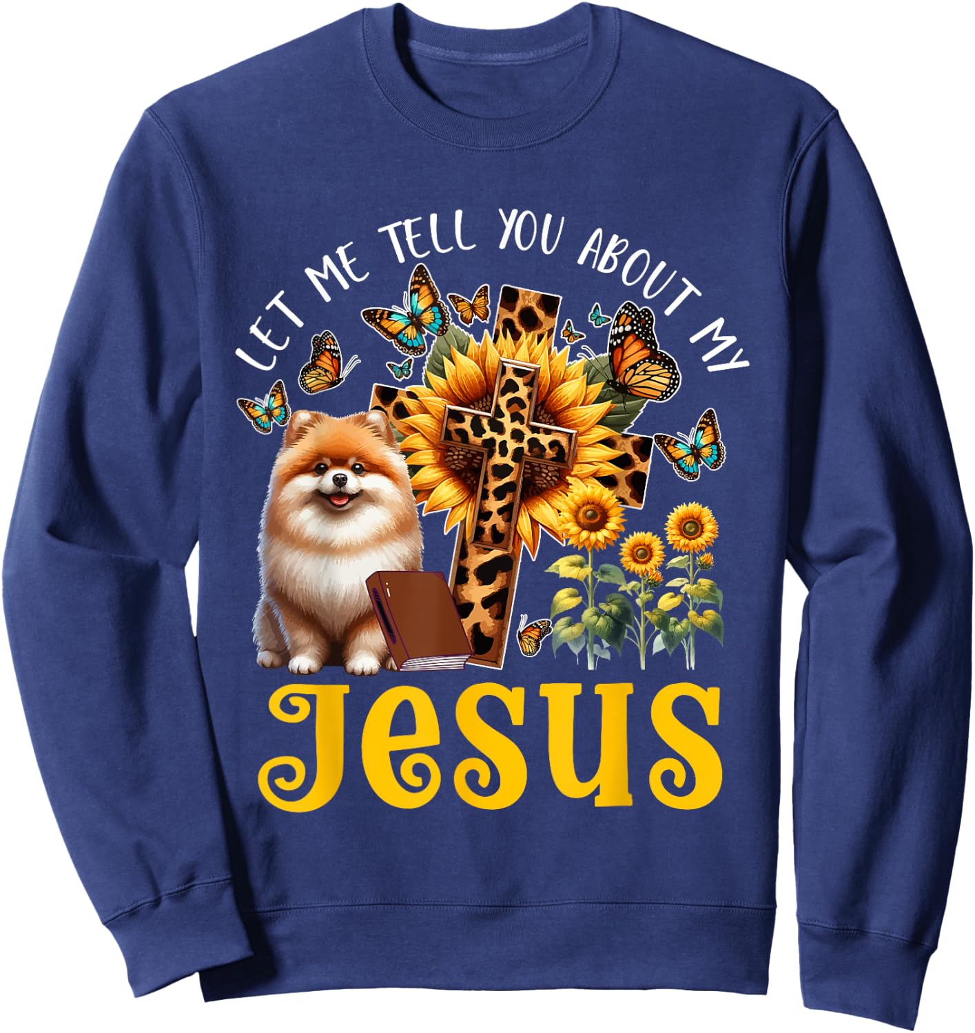 Tell About Jesus Costume Pomeranian Cute Christian Cross Sweatshirt - Sweatshirt | Navy