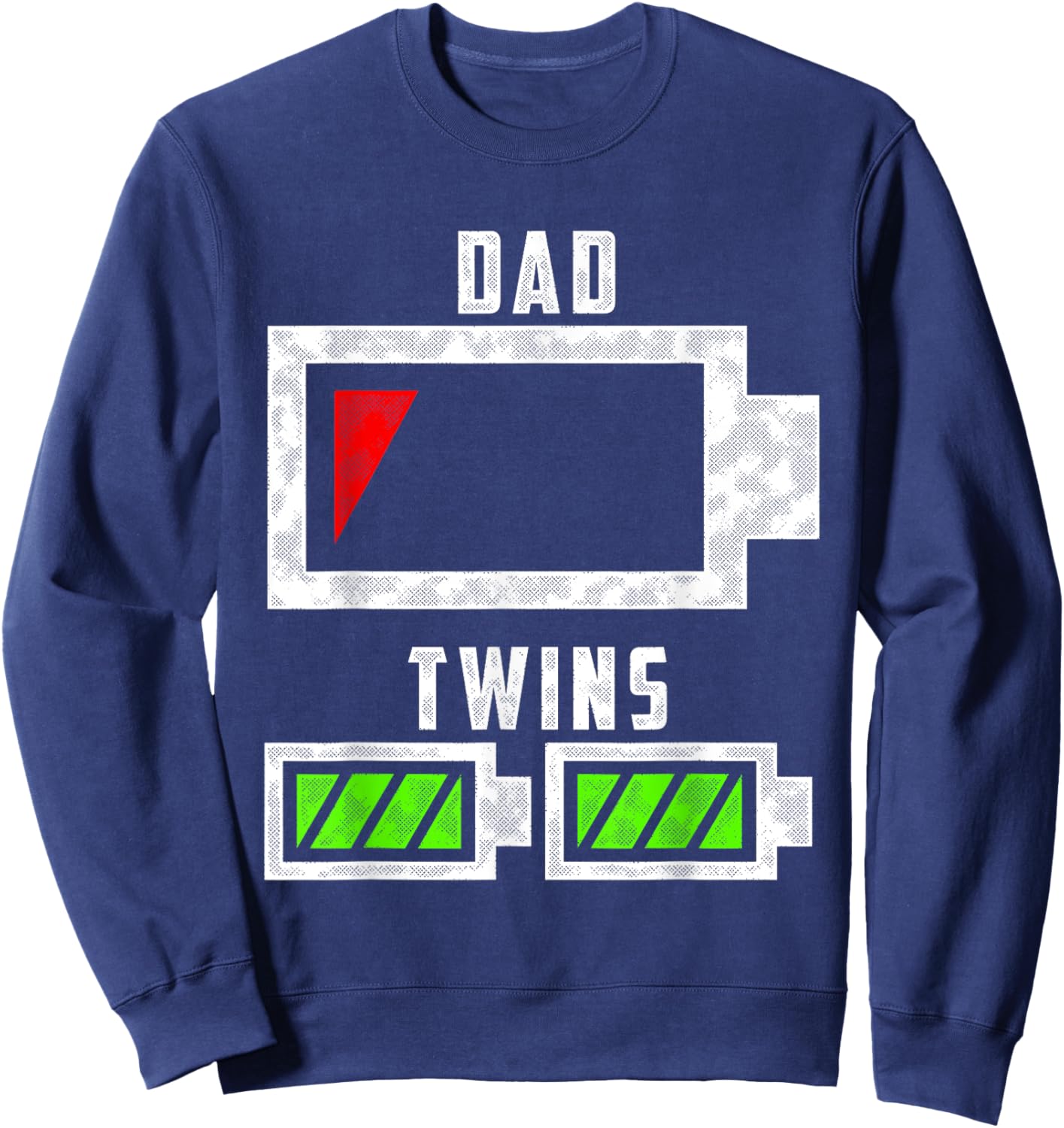 Tired Twin Dad Low Battery Dad of Twins Funny Dad Sweatshirt - Sweatshirt | Navy
