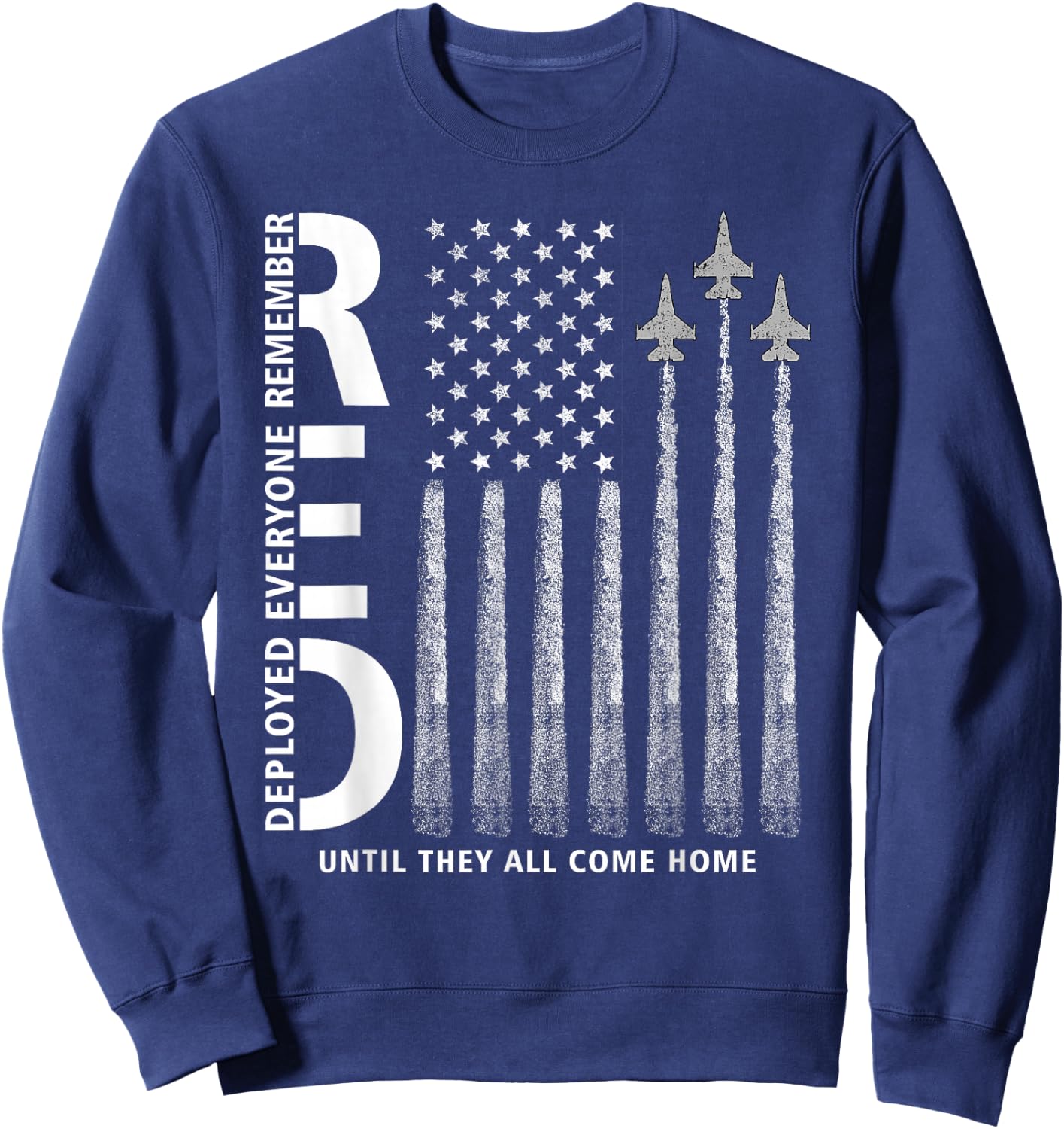 RED Friday Remember Everyone Deployed Military Jets Flag Sweatshirt - Sweatshirt | Navy