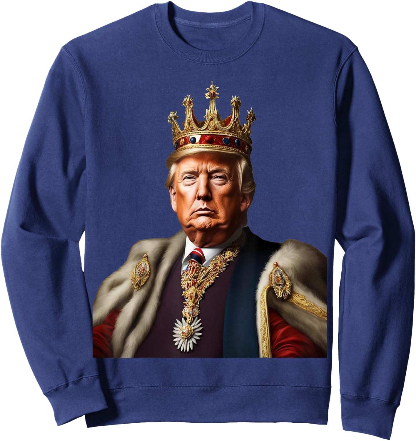 TRUMP IS KING Long Live the King American Flag Patriotic Women Men Sweatshirt - Sweatshirt | Navy