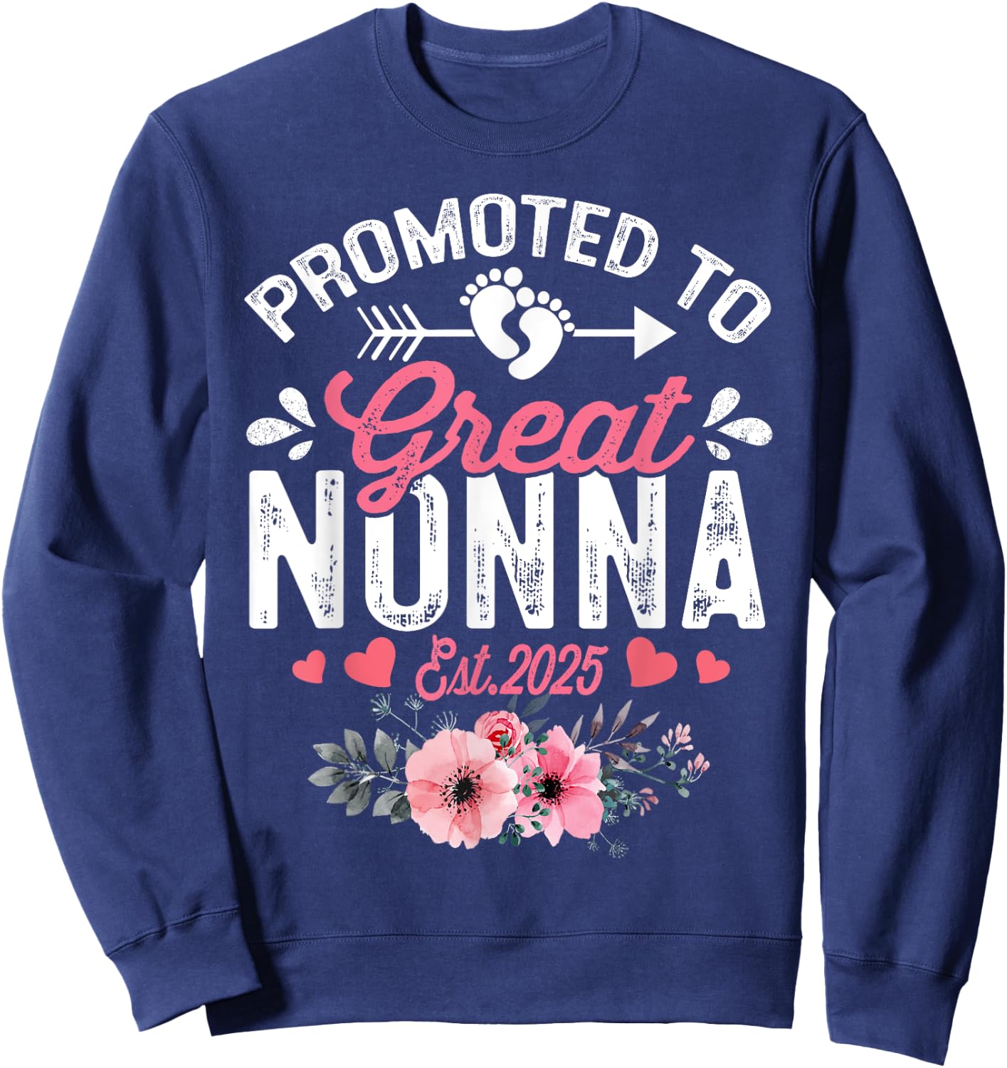 Promoted To Great Nonna Est 2025 First Time Nonna Floral Sweatshirt - Sweatshirt | Navy