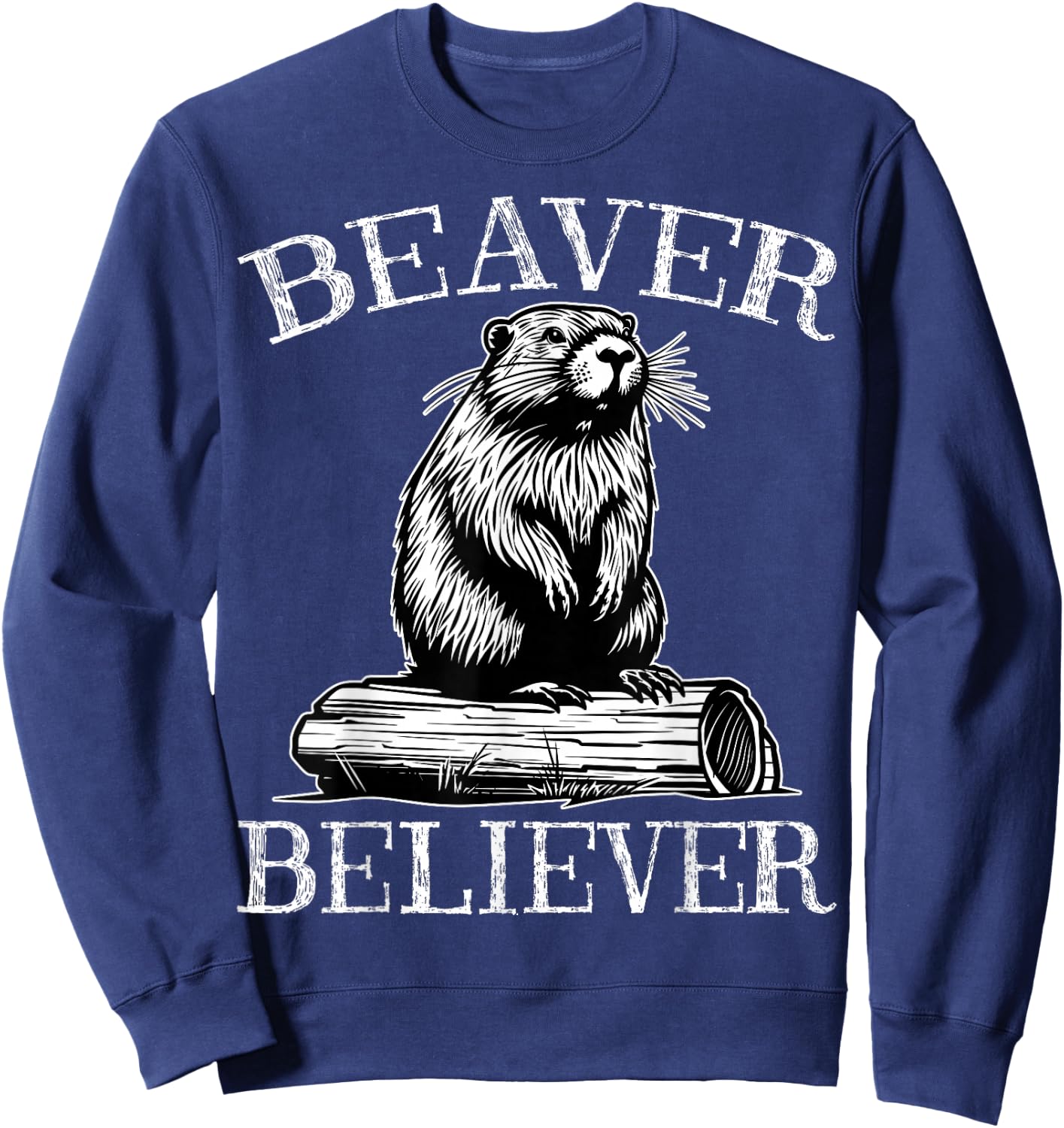 Beaver Believer - Men Women Kids Beavers Lover Gifts Sweatshirt - Sweatshirt | Navy