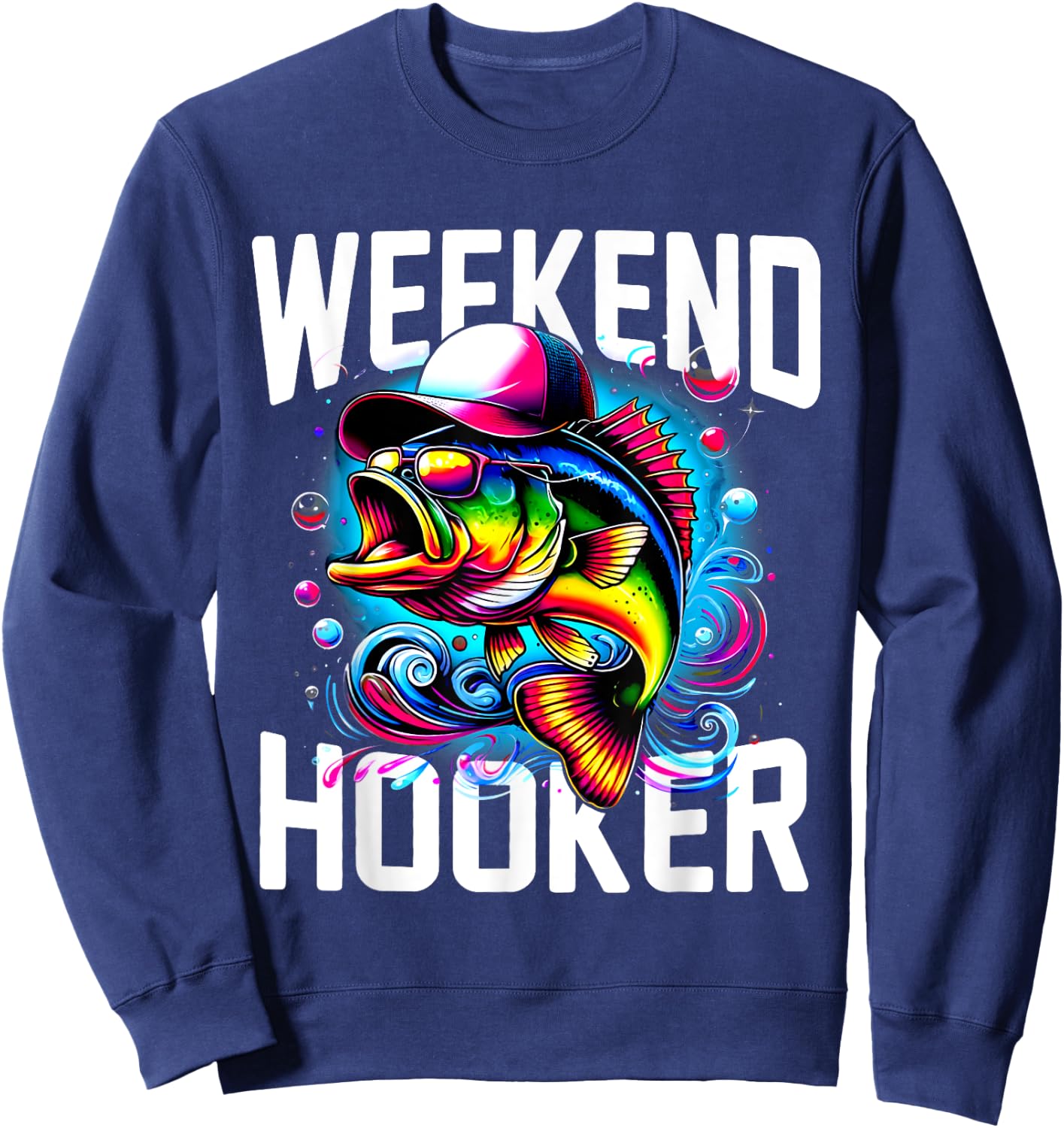 Weekend Hooker Tie Dye Fish Funny Dad Fishing Sweatshirt - Sweatshirt | Navy