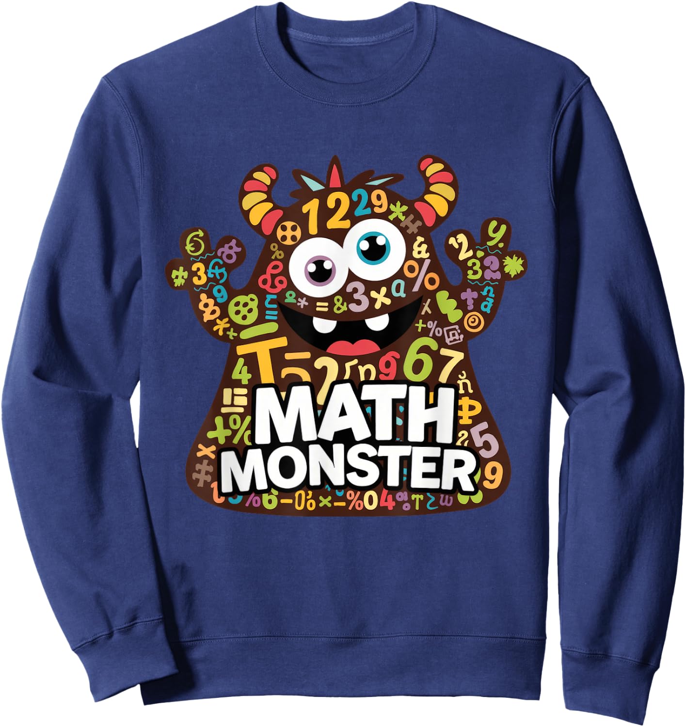 Cool Math Monster Funny Design for Students and Teachers Sweatshirt - Sweatshirt | Navy