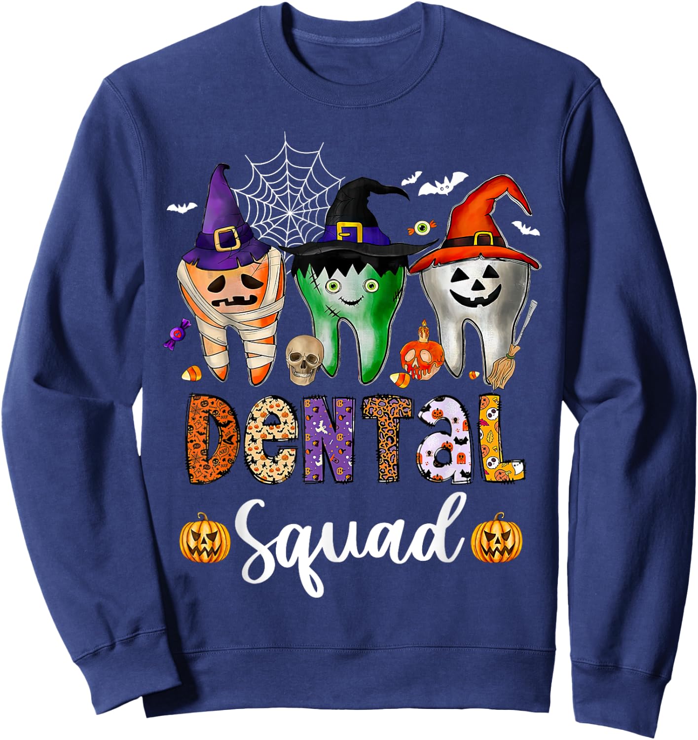 Dental Squad Spooky Teeth Dentist Trick Or Teeth Halloween Sweatshirt - Sweatshirt | Navy