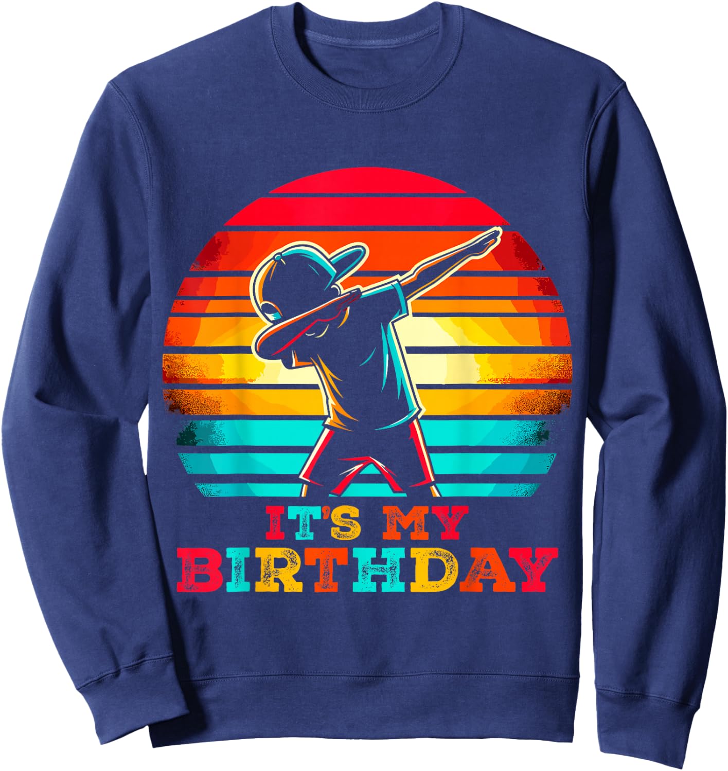 Dabbing Birthday Boy It's my Birthday Party Sweatshirt - Sweatshirt | Navy