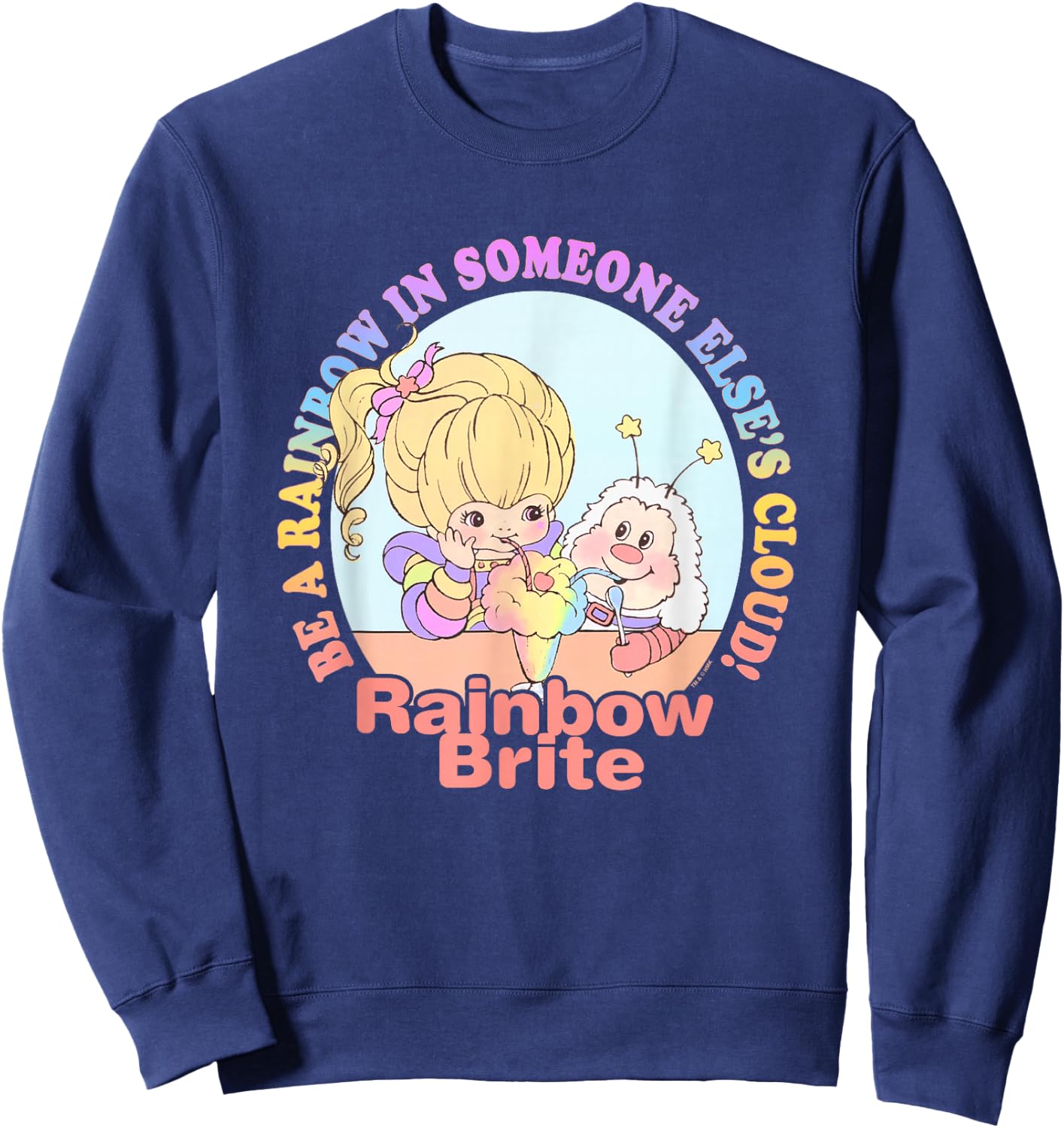 Rainbow Brite Be A Rainbow in Someone Else's Cloud! Logo Sweatshirt - Sweatshirt | Navy
