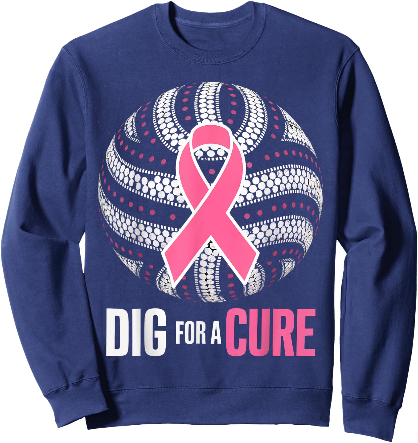 Dig For A Cure Breast Cancer Awareness Volleyball Pink Out Sweatshirt - Sweatshirt | Navy