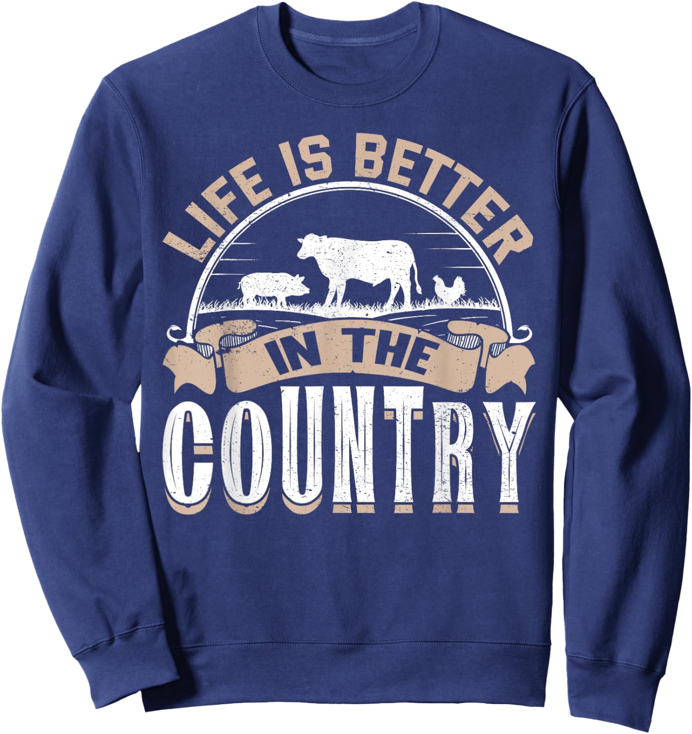 Life Is Better In The Country Sweatshirt - Sweatshirt | Navy