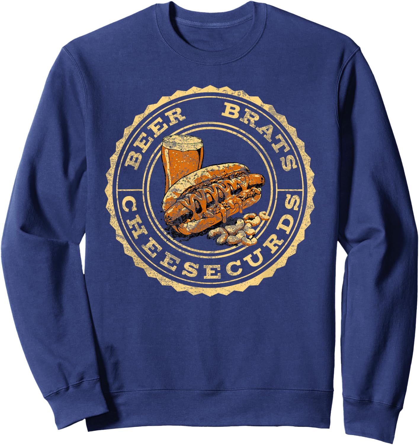 Wisconsin Favorites: Beer, Brats, Cheesecurds Sweatshirt - Sweatshirt | Navy