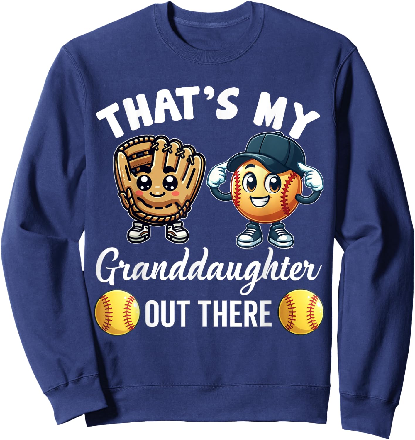 That's My Granddaughter Out There Softball Grandpa Grandma Sweatshirt - Sweatshirt | Navy