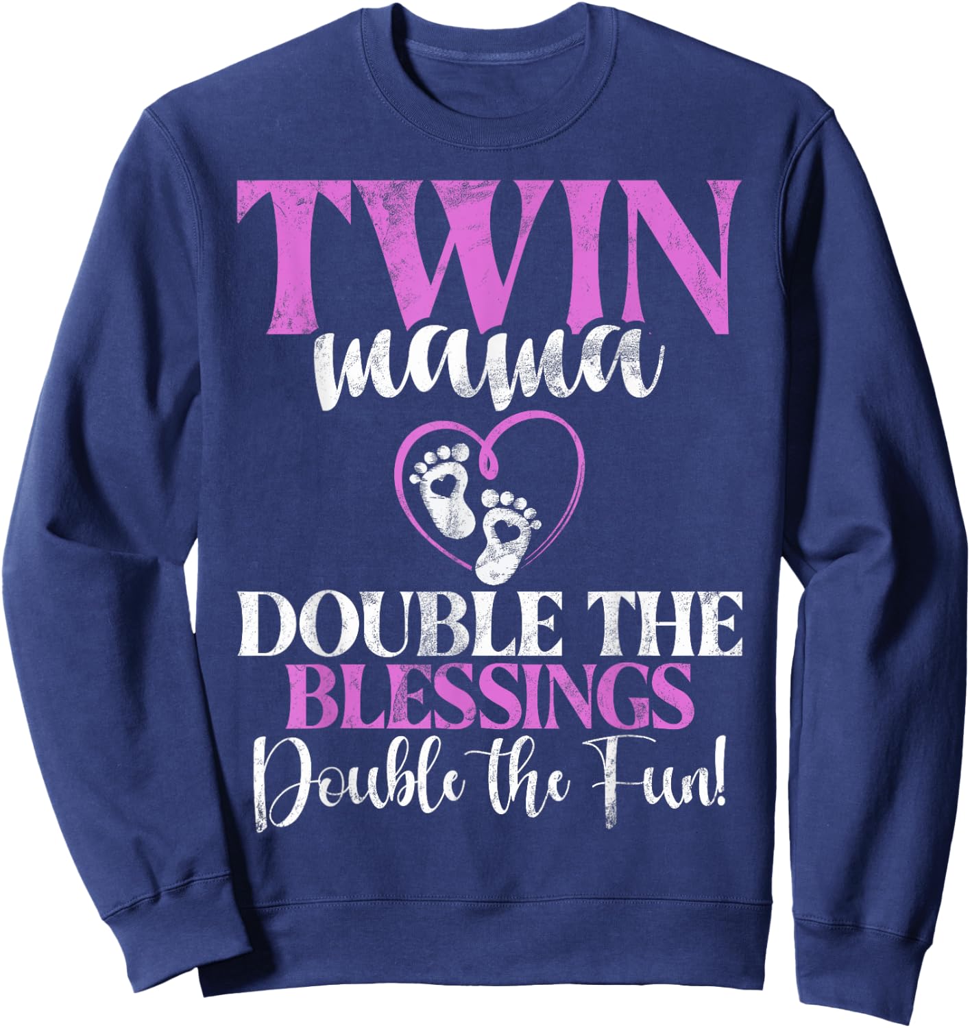 Twin Mama double the Blessings double the Fun Twin Mom Sweatshirt - Sweatshirt | Navy