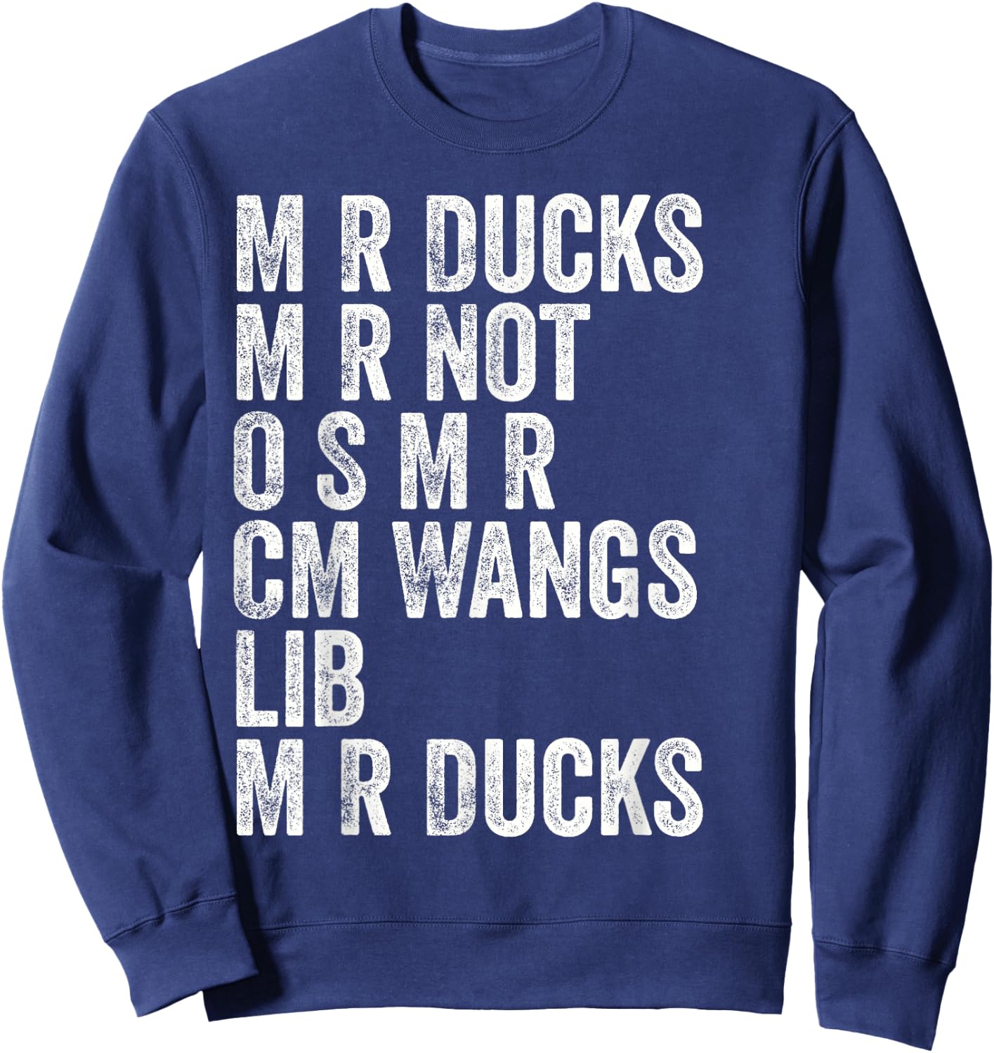 M R Ducks Baltimorese Accent Funny Sweatshirt - Sweatshirt | Navy