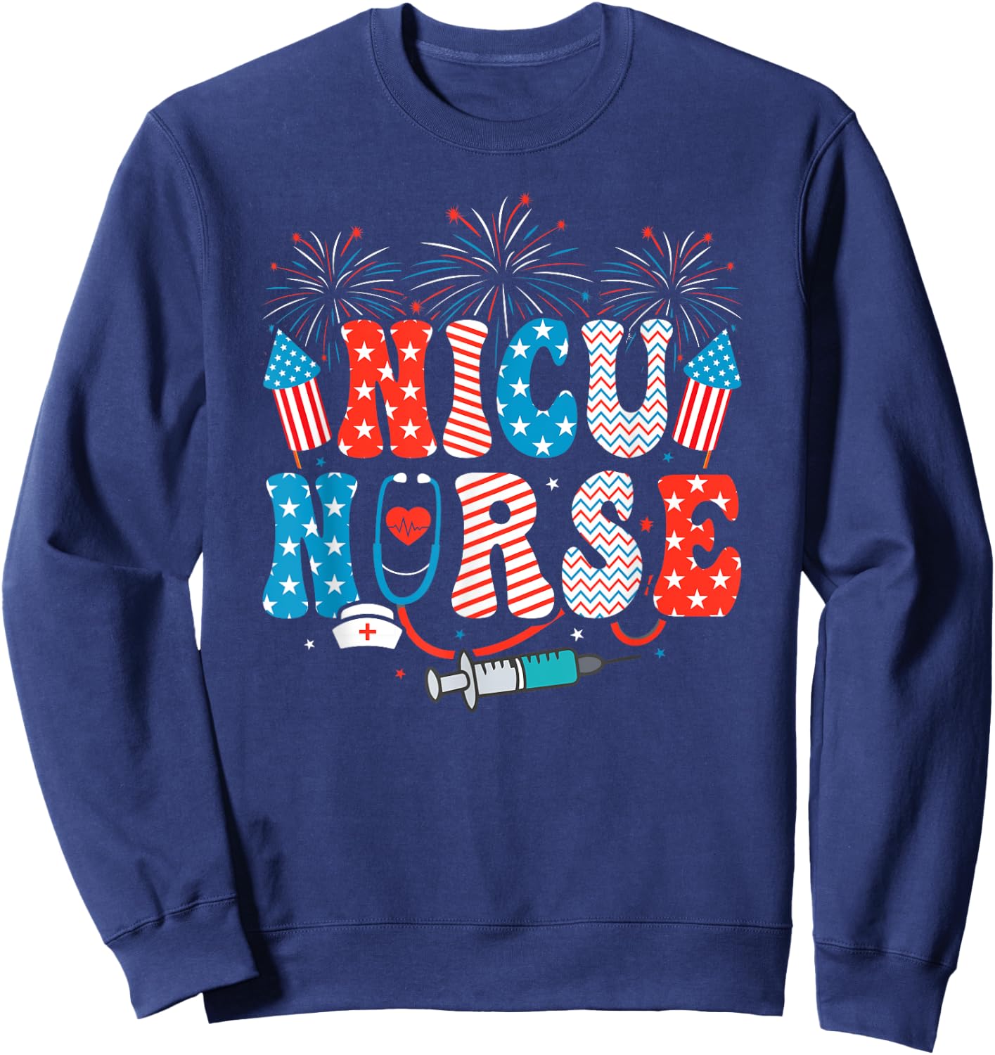 NICU Nurse 4th Of July American Flag Patriotic Nicu Nurse Sweatshirt - Sweatshirt | Navy