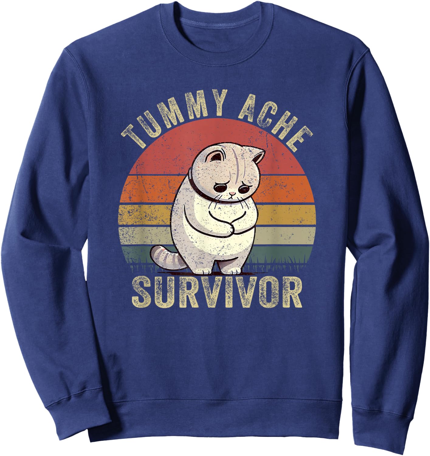 Funny Cat Stomach Ache My Tummy Hurts Tummy Ache Survivor Sweatshirt - Sweatshirt | Navy